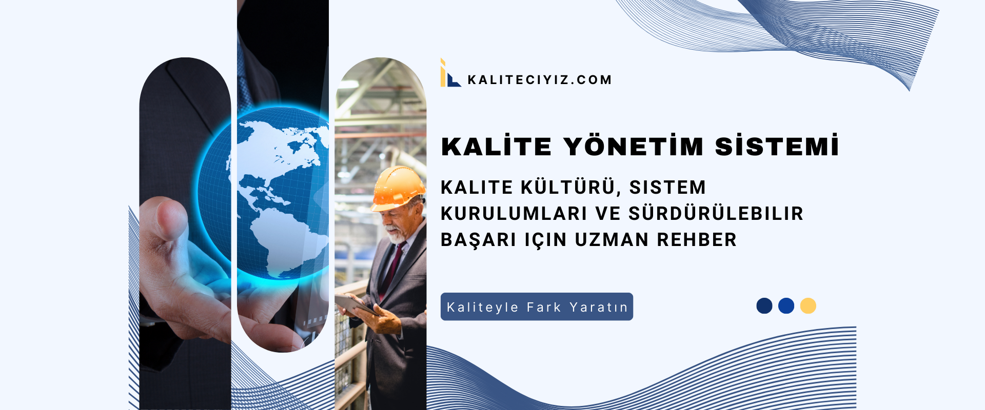 Kalite Y&ouml;netimi ile S&uuml;rekli Gelişim: Kurumlar Neden KYS Kullanmalı?
